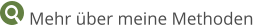 Mehr über meine Methoden